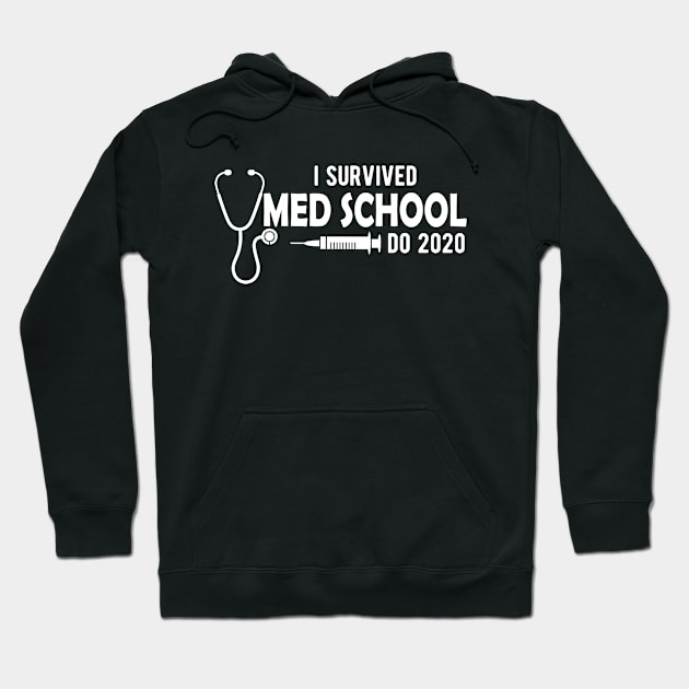 Med School Graduate - I survived med school DO 2020 Hoodie by KC Happy Shop